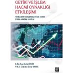 Getiri ve İşlem Hacmi Oynaklığı Etkileşimi - Selim Güngör