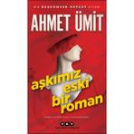 Getittir Aşkımız Eski Bir Roman