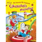 Getittir Bir Varmış Bir Yokmuş Çikolatalı Masallar (Fleksi Cilt)
