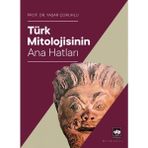 Getittir Türk Mitolojisinin Ana Hatları