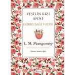Getittir Yeşilin Kızı Anne 7 - Gökkuşağı Vadisi (Bez Ciltli)