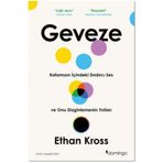 Geveze - Kafamızın İçindeki Dırdırcı Ses - Ethan Kross