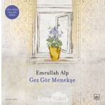 Gez Gör Menekşe - Emrullah Alp