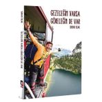 Gezeceğin Varsa Göreceğin De Var - Serkan Ocak