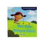 Gezegen Koruyucusu - Her Gün Dünya Günü - Lisa Bullard