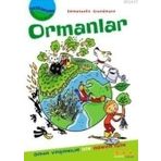 GEZEGENIMI SEVIYORUM - ORMANLAR DAHA YAŞANILIR BIR DÜNYA İÇIN - EMMANUELLE GRUNDMANN