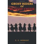 Ghost Riders of Bloody Creek