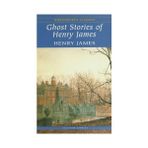 Ghost Stories of Henry James - Henry James