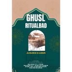 Ghusl Ritualbad: Schritt-Für-Schritt-Anleitung Zur Islamischen Reinigung
