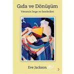 Gıda ve Dönüşüm & Yemenin İmge ve Sembolleri