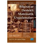 Gıda ve Süreç Mühendisleri İçin Bilgisayar Destekli Matematik Uygulamaları Nobel Yayınevi