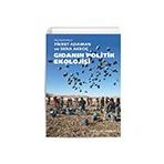 Gıdanın Politik Ekolojisi - Fikret Adaman - Sena Akkoç