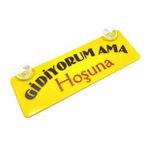 Gidiyorum Ama Hoşuna Yazılı Sarı Dekor Plaka Vantuzlu Cam Süsü