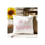 giftkonsept #1 Mom Anneler Günü Baskılı Elyaf Dolgulu Hediyelik Yastık