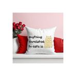giftkonsept Anything Unreleated To Cats İs Baskılı Hediyelik Elyaf Saten Dekoratif Yastık, QBY1329