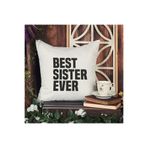 giftkonsept Best Sister Ever Baskılı Kız Kardeş Abla Hediyelik Elyaf Dolgulu Dekoratif Yastık 28x28 cm, QBY1097