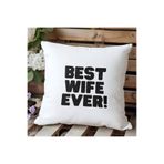 giftkonsept Best Wife Ever Baskılı Eş Sevgili Romantik Hediyelik Elyaf Saten Dekoratif Yastık, QBY1342