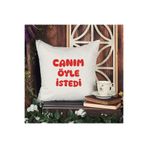 giftkonsept Canım Öyle İstedi Baskılı Komik Hediyelik Elyaf Dolgulu Dekoratif Yastık 28x28 cm, QBY1154
