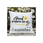 giftkonsept Good Morning Handsome Baskılı Elyaf Dolgulu Hediyelik Yastık