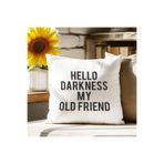 giftkonsept Hello Darkness My Old Friend Baskılı Elyaf Dolgulu Hediyelik Yastık, QBY1022