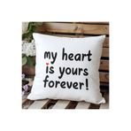 giftkonsept My Heart Is Yours Forever Baskılı Eş Sevgili Romantik Hediyelik Elyaf Saten Dekoratif Yastık, QBY1361