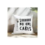giftkonsept No One Cares Komik Baskılı Elyaf Dolgulu Hediyelik Yastık 28x28 cm, QBY1055
