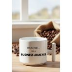 giftkonsept Trust Me I'm A Business Analyst Baskılı Analist Hediyelik T Kulplu Latte Fincanı, QB1L2593