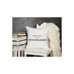 giftkonsept Trust Me I'm A Psychologist Baskılı Psikolog Hediyelik Elyaf Dolgulu Dekoratif Yastık, QBY1117