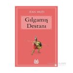 Gılgamış Destanı - Jean Muzi