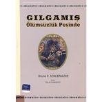 GILGAMIŞ ÖLÜMSÜZLÜK PEŞİNDE - BRUNO P. SCHLIEPHACKE