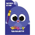 Giligilis Yolculukta / Boyama Kitabı Serisi
