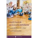 Giochi musicali per la scuola dell'infanzia. Preparare alla lettura e alla scrittura (I tascabili)