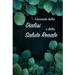 Giornale della Dialisi e della Salute Renale: Per il monitoraggio dei pasti, dei segni vitali, del flusso urinario, dei farmaci e per la gestione dei fattori legati allo stile di vita