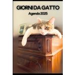 Giorni da Gatto Agenda 2025: Organizzazione Settimanale su Doppia Pagina, Formato A5 per Gatti e Umani
