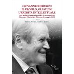 Giovanni Cherubini. Il profilo, gli studi, l'eredità intellettuale. Atti della Giornata di studio in memoria di Giovanni Cherubini (Firenze, 2 maggio 2022) (Biblioteca di storia)
