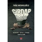 Girdap – Askeri Okullarda Katliam Yağız Aksakaloğlu