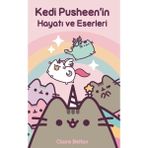 Girişimci Kadın Kedi Pusheen'in Hayatı ve Eserleri