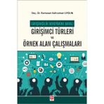 Girişimcilik Deneyimine Dayalı Girişimci Türleri ve Örnek Alan Çalışmaları Ramazan Kahraman Uygun