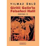 GIRITLI GELINLE FELSEFECI HALIL (GIRITLI GELIN -2) - YILMAZ ÜNLÜ