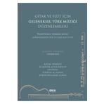 Gitar ve Flüt için Geleneksel Türk Müziği Düzenlemeleri - Atahan Kaya