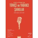 Gitar ve Piyano İçin Türkçe ve Yabancı Şarkılar - Bülent İşbilen Güray Demir