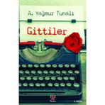 Gittiler - A. Yağmur Tunalı