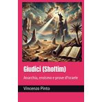 Giudici (Shoftim): Anarchia, eroismo e prove d'Israele: 7