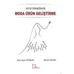 Giysi Örneğinde Moda Ürün Geliştirme - Neşe Yaşar Çeğindir