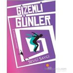 GIZEMLI GÜNLER - SEVGI SAYGI