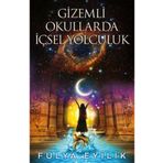Gizemli Okullarda İçsel Yolculuk - Funda Eyilik - Butik Yayınları