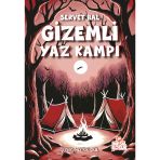 Gizemli Yaz Kampı - Servet Bal