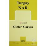 Gizler Çarşısı - Turgay Nar