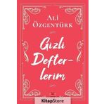 Gizli Defterlerim - Ali Özgentürk