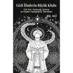 Gizli İlimlerin Büyük Kitabı - Cifir İlmi: Geleceği Görme ve Kaderi Hesaplama Teknikleri